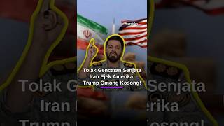Iran Ejek Trump AS Omong Kosong! Telak Bantah Negosiasi & Tolak Mentah-Mentah Gencatan Senjata