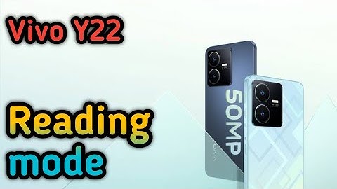 How To Reading Mode Setting Inow To Enable Reading Mode In Vivo Y22, , How To Use Eyepro In