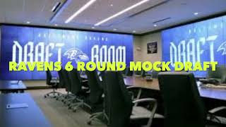 BALTIMORE RAVENS 6 round MOCK DRAFT