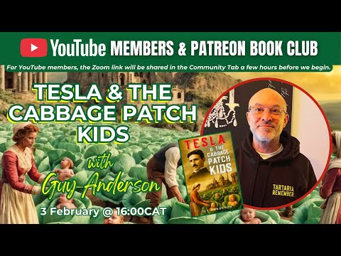 YouTube Members & Patreon Book Club: Tesla & The Cabbage Patch Kids with Guy Anderson (3 Feb 2026)