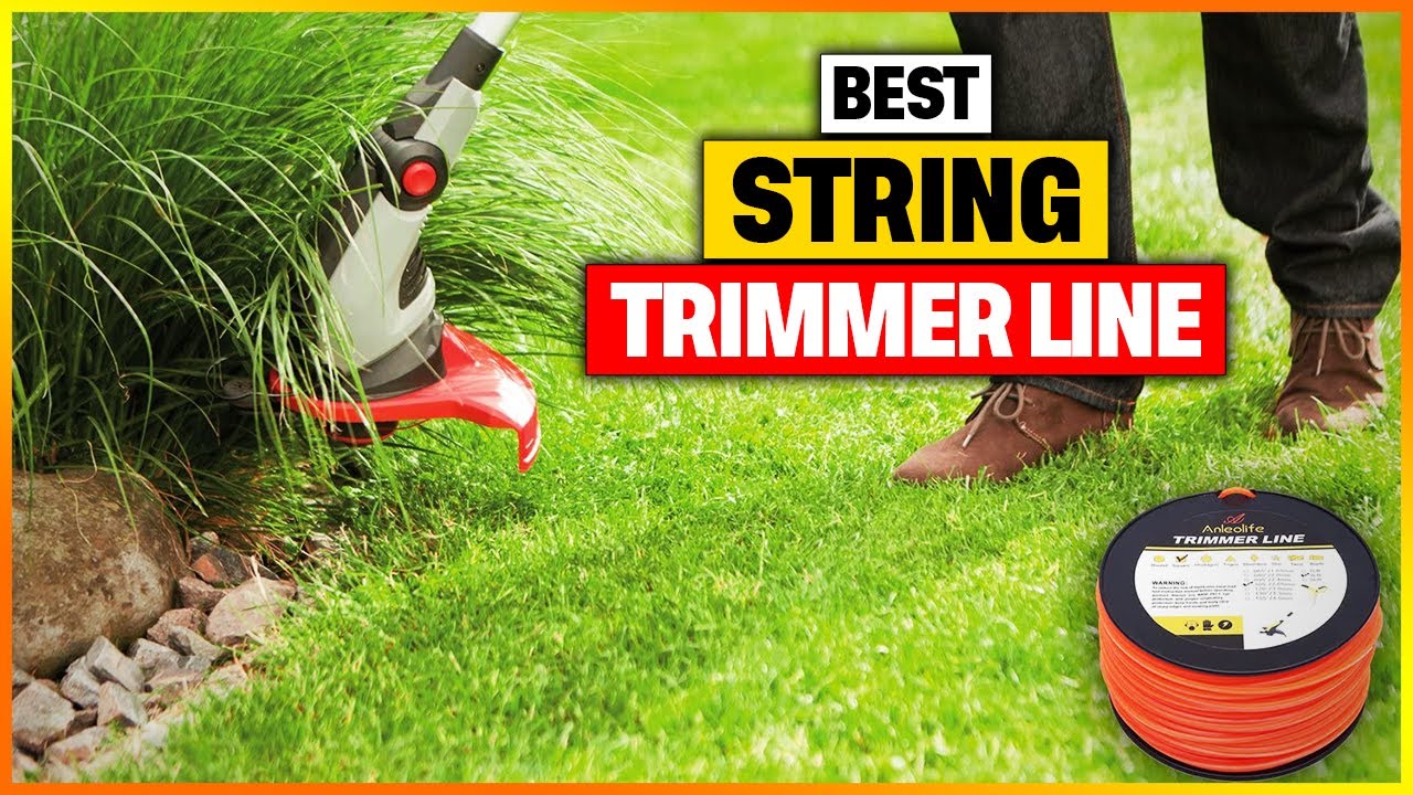 Best String Trimmer Line 2023 [Top 6 Picks Reviewed] 