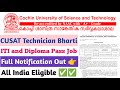 CUSAT Technician Vacancy Out | ITI & Diploma Pass Apply Now | Salary + Selection