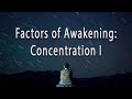 Factors of awakening concentration i by joseph goldstein
