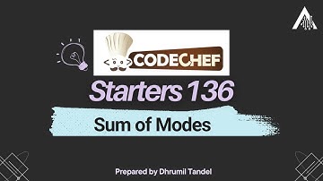 CodeChef Starters 136 Sum Of Modes | Detailed Video Editorial