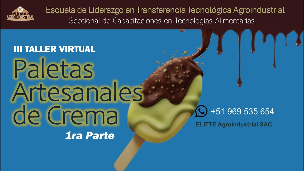 III Taller Virtual de Paletas de Crema y Agua 1era Sesión | Ciencia de Helados y Postres Congelados