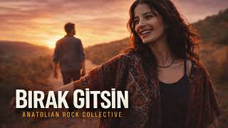 Bırak Gitsin L Anatolian Rock Collective