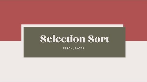 Selection Sort