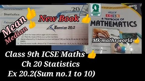 Class 9th ICSE Maths New Book 👍Ch 20 Statistics Ex 20.2(sum no. 1 to 10)👍 Mean and Median 👍