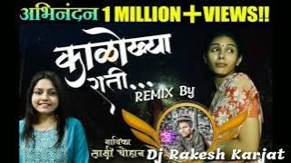 Kalokhya rati go aai (full Dance mix) Dj Rakesh Karjat in the कलोख्या राती गो आई मी