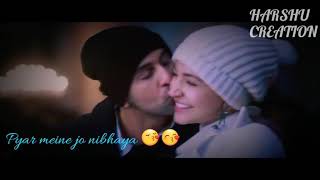 New love whatsapp status 😍2018 ll pyar tune jo nibhaya 😘