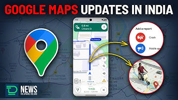 Google introduces new updates for Indian users on Google Maps!