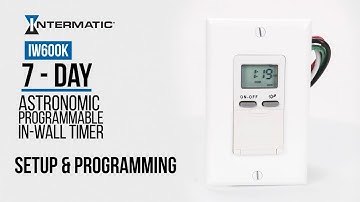 How to Set Up & Program the Intermatic IW600K 7-Day Programmable Astronomic In-Wall Timer