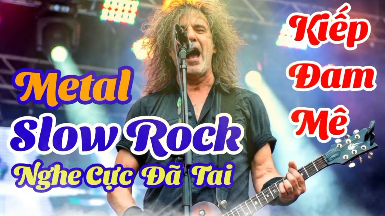 Metal Slow Rock Nghe cực đã tai ca khúc kiếp Đam Mê #bolerohay #binhcuoi 