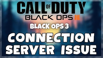 How to FIX Black Ops 3 Connection / Server Error Issue (2023)