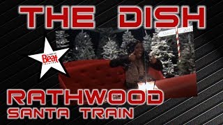 Rathwood Santa Train | The Dish on Beat 102 103