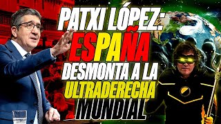 PSOE / Patxi López: España desmonta a la ultraderecha mundial
