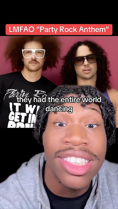 LMFAO “Party Rock Anthem”