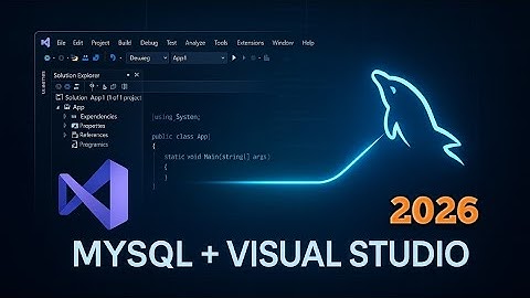 CONNECTION TO MySQL IN VISUAL STUDIO 2026