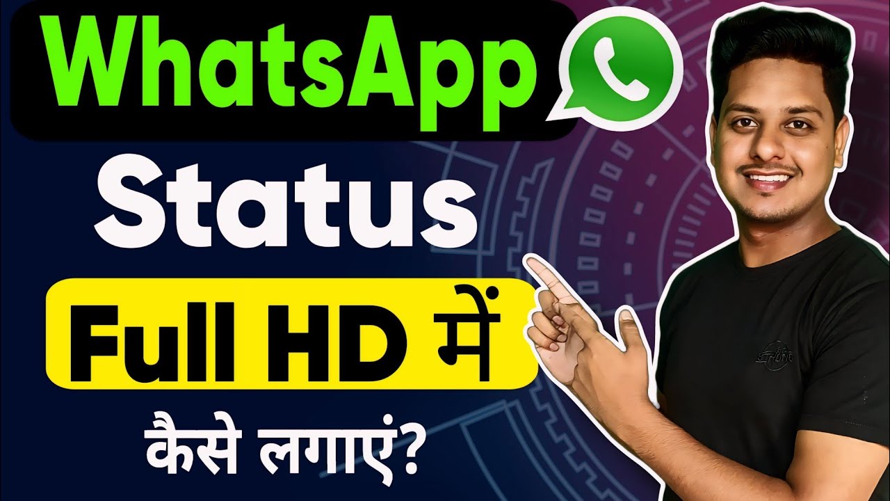 How To Upload High Quality Video Status | WhatsApp Status High Quality ...