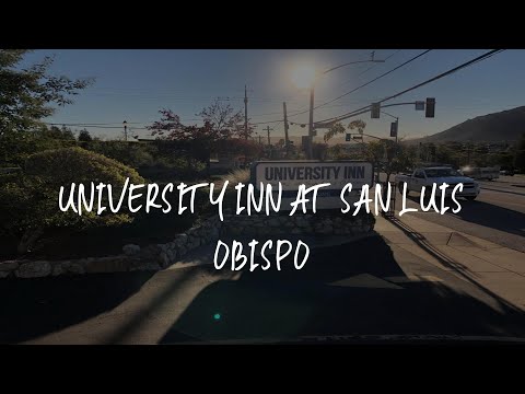 University Inn at San Luis Obispo Review - San Luis Obispo , United States of America