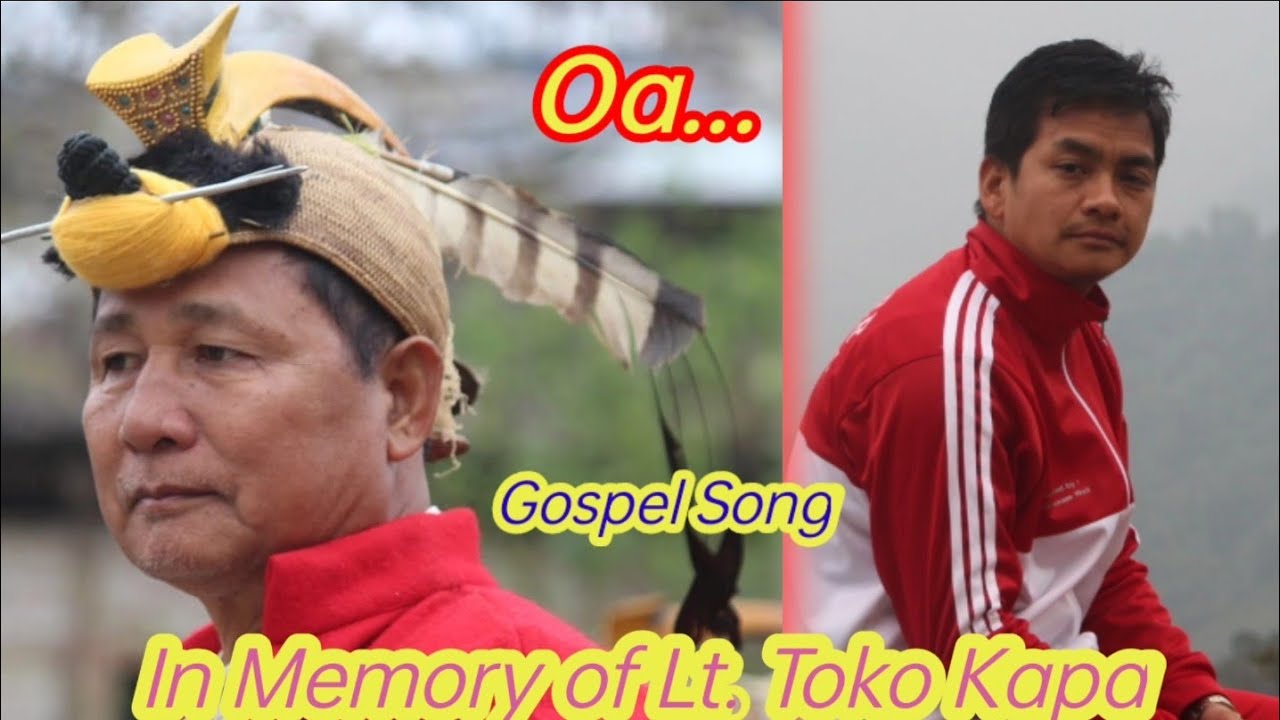 Oa...||Nyishi Gospel Song||In Memory of Lt. Toko Kapa||By Pastor Gyamar Baba