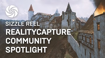 RealityCapture Community Spotlight | Sizzle Reel
