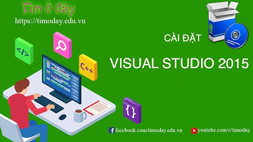Hướng dẫn cài Visual Studio 2015