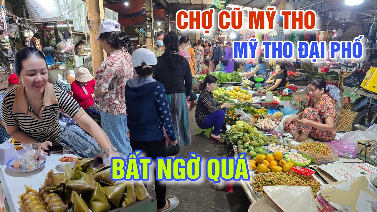 BẤT NGỜ QUÁ MỸ THO ĐẠI PHỐ - ĐƯỜNG VỀ CHỢ CŨ MỸ THO CÓ GÌ MỚI?
