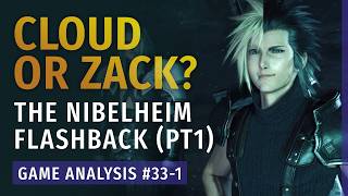 Cloud or Zack? [1/2] - Making Sense of FFVII Rebirth Pt.2 | Game Analysis #33