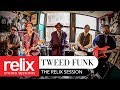 Tweed Funk l l Relix Studio Sessions | 8/2/17