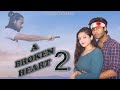 A broken heart part 2  mohitstaan  hindi short film  love story films  new 2022 web series