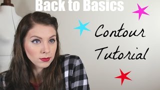 How To Contour - Back To Basics Tutorial