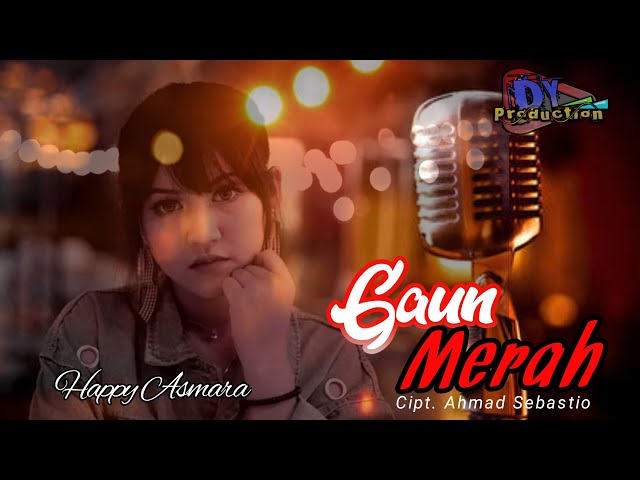 Happy Asmara - Gaun Merah / Terpuruk Aku Di Dalam Lembah Cinta [ DJ REMIX FULL BASS ] class=