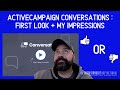 ActiveCampaign Review: Conversations - First Look + My Impressions