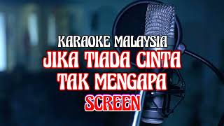 JIKA TIADA CINTA TAK MENGAPA VOC SCREEN VERSI KARAOKE || @sonykaraokeofficial