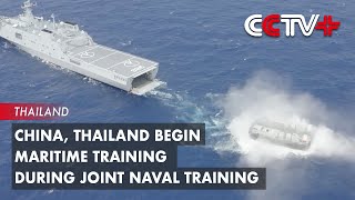 China, Thailand Begin Maritime Training during Joint Naval Training