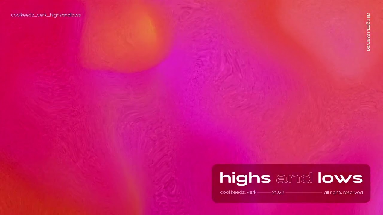 Watch Cool Keedz, Verk - Highs And Lows on YouTube Watch Cool Keedz, Verk - Highs And Lows on YouTube