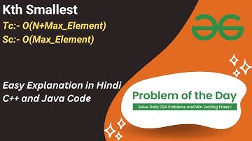 Kth Smallest | GFG POTD | C++ | Java | Code Kar Lo