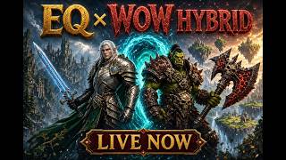 EQ × WoW Hybrid LIVE - The Game That Mixed EverQuest & World of Warcraft