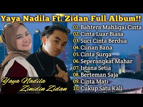 Yaya Nadila Ft. Zinidin Zidan Bahtera Mahligai Cinta Full Album Terbaru Pop Melayu