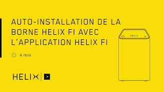 Helix Auto Installation de la borne avec l'appli