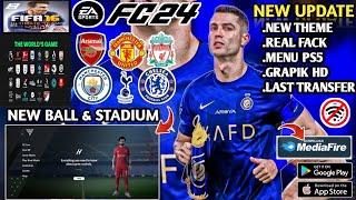 FIFA 16 MOD EA SPORTS FC 24 NEW UPDATE THEME LAST TRANSFER KIT JERSY & BALL STADIUM GRAPIK HD MENU