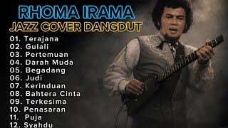 Jazz Dangdut Rhoma Irama  Album  Terajana Begadang Darah Muda  Jazz Cover Nostalgia Indonesia