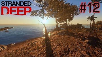 TRYING TO SURVIVE FOR 30 DAYS IN STRANDED DEEP: PERMADEATH [PART #12]