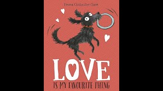 Love Is My Favourite Thing - Read Aloud