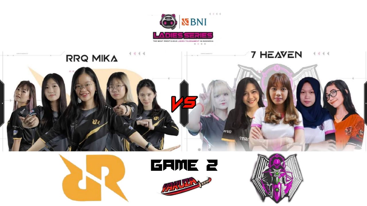 RRQ MIKA VS 7 HEAVEN EMERALD ( GAME 2 ) - UNIPIN LADIES SERIES //- YAKUZA