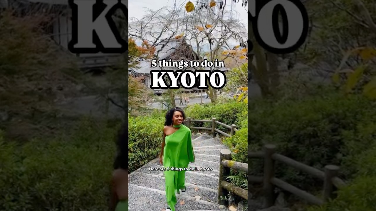 5 FUN Things to Do in Kyoto, Japan