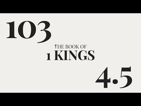 DAY 103 | The Book of 1 Kings: Chapter 3-5