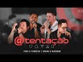 Fred e Fabrício + Bruno e Marrone - @Tentação