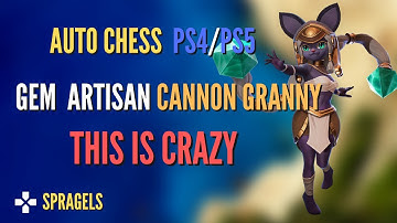 Gem Artisan Cannon Granny Build *lol This Is Nuts* - Auto Chess PS4 PS5 PC Mobile